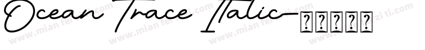 Ocean Trace Italic字体转换